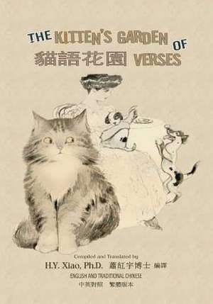 The Kitten's Garden of Verses (Traditional Chinese) de H. y. Xiao Phd