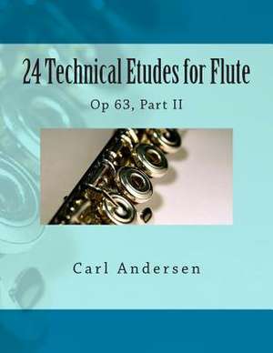 24 Technical Etudes for Flute de Carl Joachim Andersen