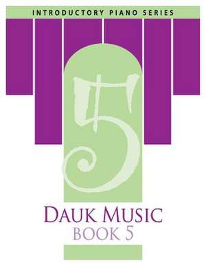 Dauk Music Book 5 de Mrs Gerri Dauk