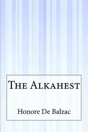 The Alkahest de Honore De Balzac