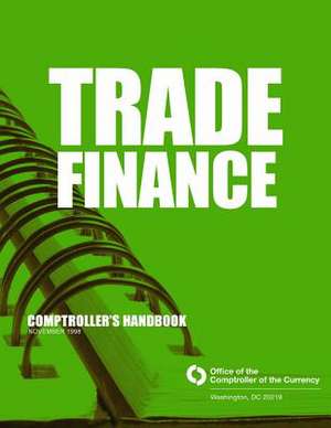 Trade Finance de Comptroller of the Currency Administrato