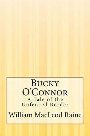 Bucky O'Connor de Raine, William MacLeod