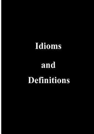 Idioms and Definitions de U S Government