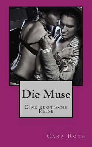 Die Muse de Cara Roth