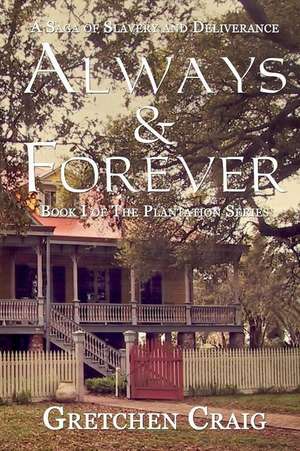 Always & Forever de Gretchen Craig