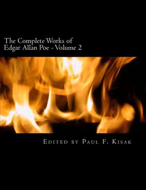 The Complete Works of Edgar Allan Poe de Edited by Paul F. Kisak