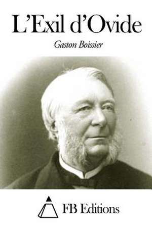 L'Exil D'Ovide de Gaston Boissier