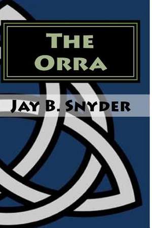 The Orra de Jay B. Snyder