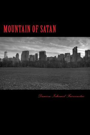 Mountain of Satan de Damien Ishamel Fairconetue