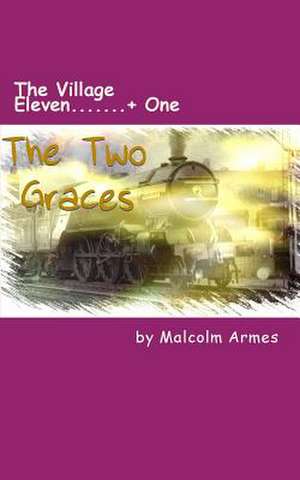 The Village Eleven...+ One de Malcolm Armes