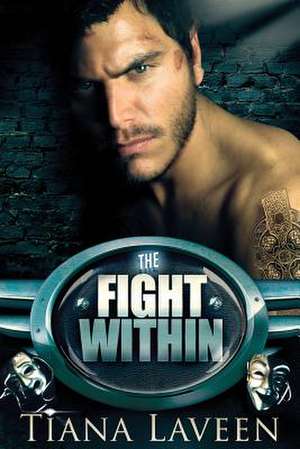 The Fight Within de Tiana Laveen