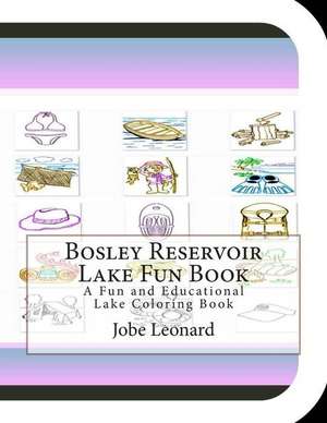 Bosley Reservoir Lake Fun Book de Jobe Leonard