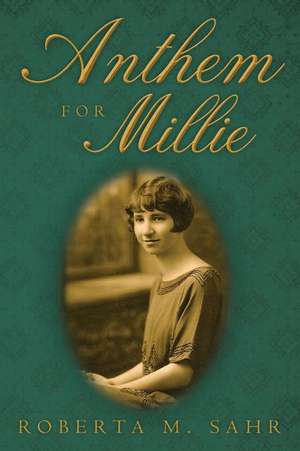 Anthem for Millie de Roberta M. Sahr