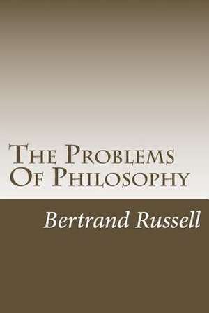 The Problems of Philosophy de Bertrand Russell