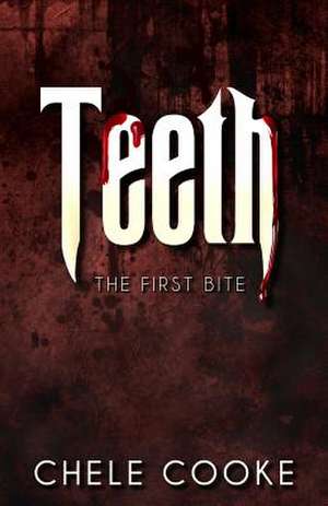 Teeth de Chele Cooke