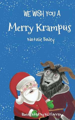 We Wish You a Merry Krampus de Natalie Bailey