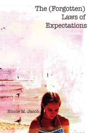 The (Forgotten) Rules of Expectations de Nicole M. Jacob