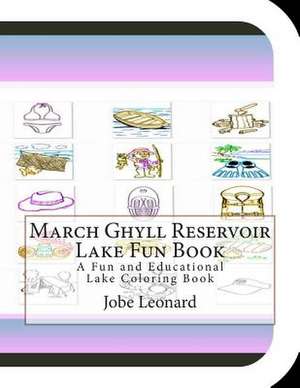 March Ghyll Reservoir Lake Fun Book de Jobe Leonard