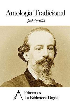 Antologia Tradicional de Jose Zorrilla