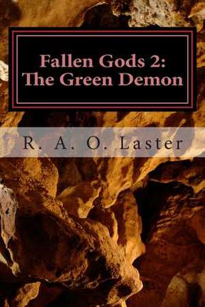 Fallen Gods 2 de R. a. O. Laster