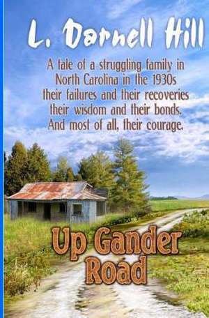 Up Gander Road de L. Darnell Hill