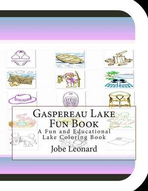 Gaspereau Lake Fun Book de Jobe Leonard