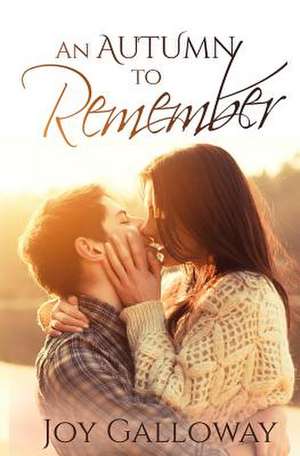 An Autumn to Remember de Joy Galloway