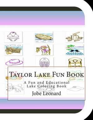 Taylor Lake Fun Book de Jobe Leonard