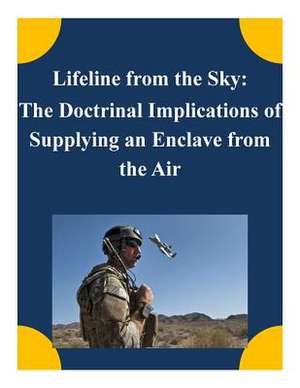 Lifeline from the Sky de School of Advanced Airpower Studies