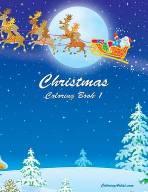 Christmas Coloring Book 1 de Nick Snels