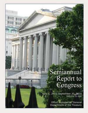 Semiannual Report to Congress April 1, 2010-September 30, 2010 de Office of Inspector General