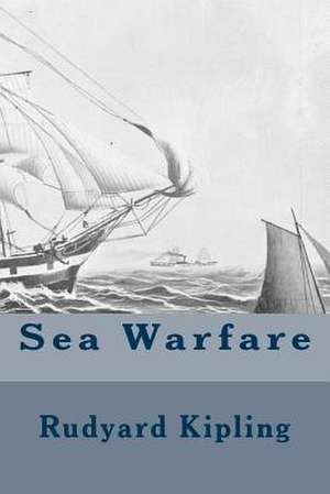 Sea Warfare de Rudyard Kipling