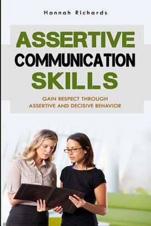 Assertive Communication Skills de Hannah Richards