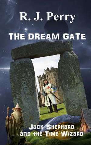 The Dream Gate de R. J. Perry