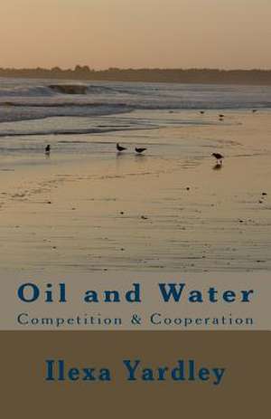 Oil and Water de Ilexa Yardley