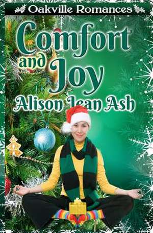 Comfort and Joy de Alison Jean Ash