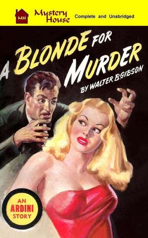 A Blonde for Murder de Walter B. Gibson