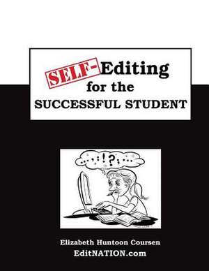 Self-Editing for the Successful Student de Elizabeth Huntoon Coursen