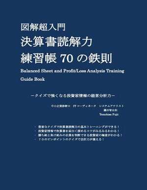 Balanced Sheet and Profit/Loss Analysis Training de Tomohisa Fujii