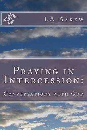 Praying in Intercession de L. a. Askew