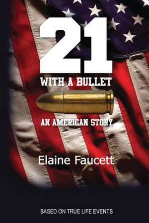 21 with a Bullet de Elaine Faucett