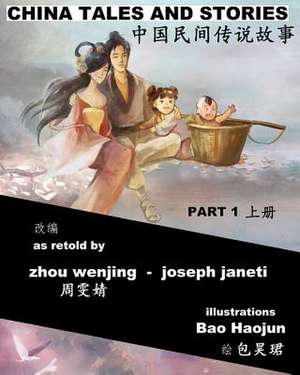 China Tales and Stories - Collected Edition, Part 1 de Zhou Wenjing