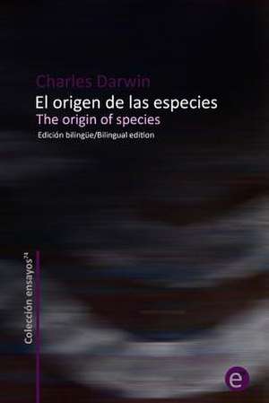 El Origen de Las Especies/The Origin of Species de Charles Darwin