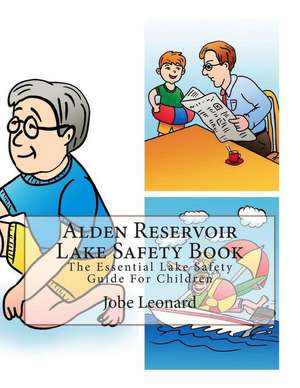 Alden Reservoir Lake Safety Book de Jobe Leonard