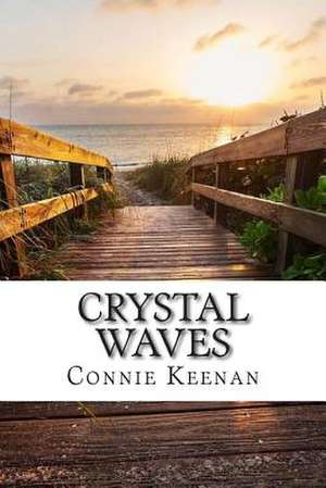 Crystal Waves de Connie Keenan