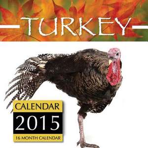 Turkey Calendar 2015 de James Bates