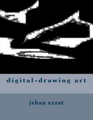 Digital-Drawing Art de Jehan Ezzat