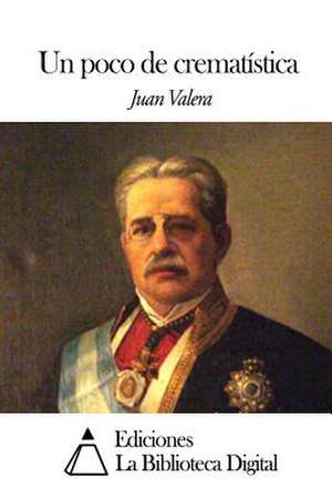 Un Poco de Crematistica de Juan Valera