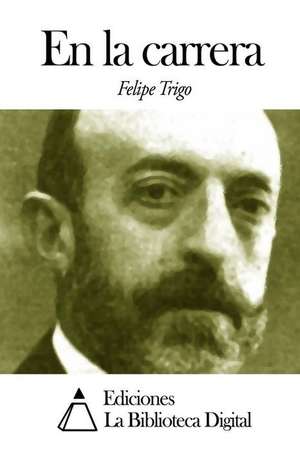 En La Carrera de Felipe Trigo