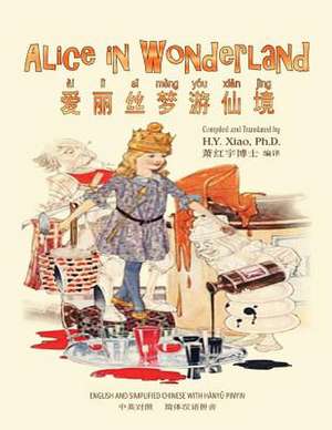 Alice in Wonderland (Simplified Chinese) de H. y. Xiao Phd